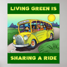 POSTER ~ LIVING GREEN IS SHARING A BUS RIDE SHARE