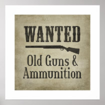 Poster: Wanted - Old Guns & Ammunition