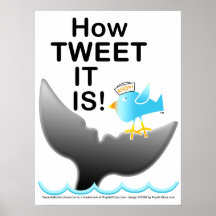 POSTERS & WALL ART - How TWEET It Is!