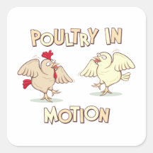 Poultry in Motion Stickers