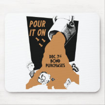 Pour It On Dec. 7th Bond Purchases -- WW2 Mousepads
