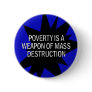 poverty is a wmd pin
