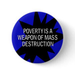 poverty is a wmd buttons