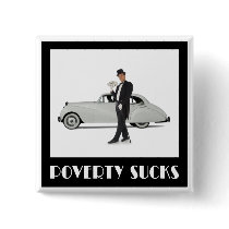 Poverty Sucks Pins