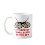 POW-MIA Not Everyone Wore Beads In The 60's Mugs