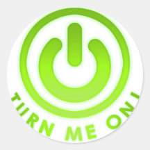 Power Button - Turn Me on Sticker