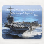 Power is not revealed by striking hard or often mousepads