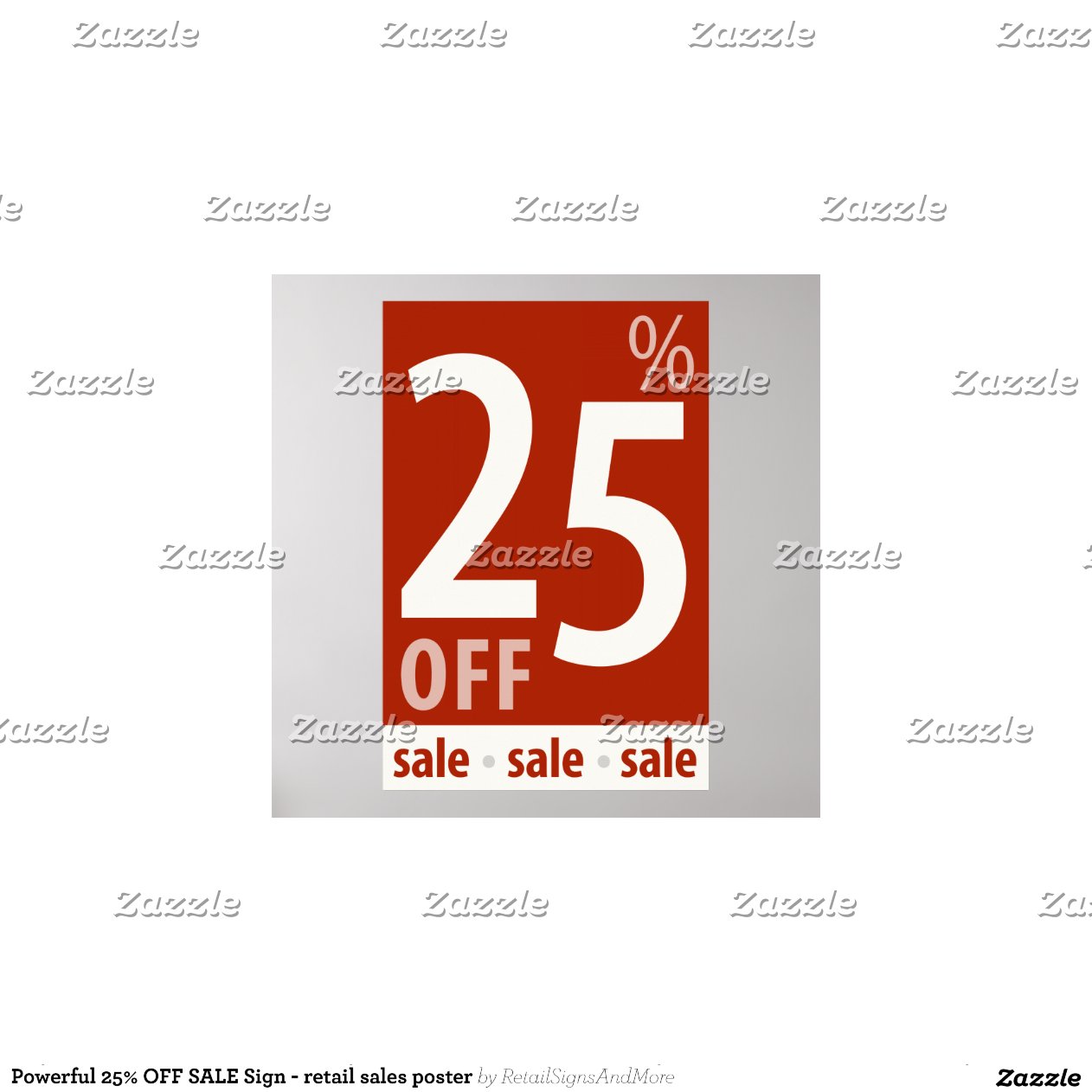 Powerful 25 OFF SALE Sign retail sales poster Zazzle