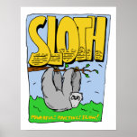 Powerful, Riveting, Slow Sloth Poster posters