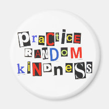 Practice Random Kindness Magnets