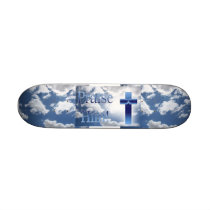 Praise Him Skateboard Deck