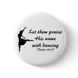 Praise Him With Dancing Button