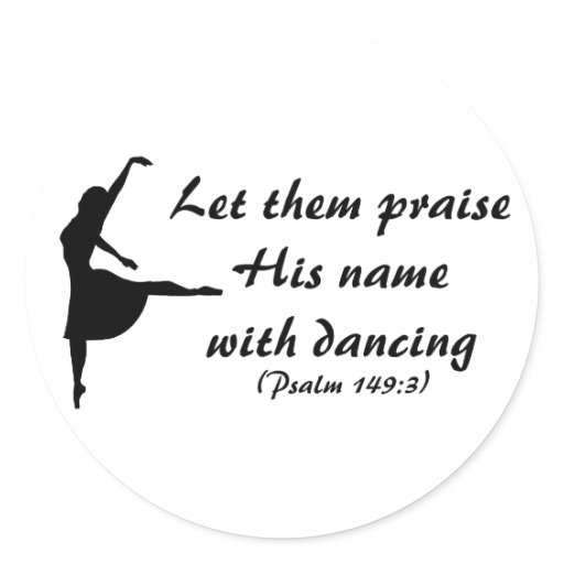 Praise Him With Dancing Stickers Zazzle