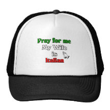 Pray for me my Wife is Italian Mesh Hat