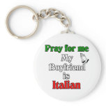 Pray for My Boyfriend is Italian keychains
