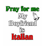 Pray for My Boyfriend is Italian t-shirts