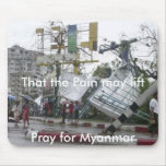 Pray for Myanmar mousepads