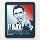 Pray for Obama mousepads