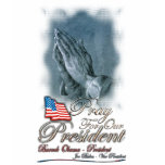 Pray for Our President t-shirts