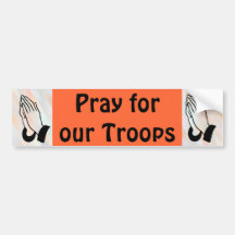Pray for our troops bumper sticker