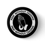PRAY WITHOUT CEASING PIN