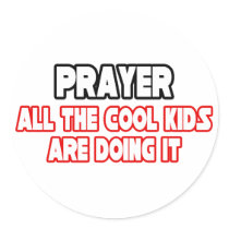 Prayer...Cool Kids