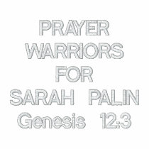 PRAYER WARRIORSFORSARAH PALINGenesis 12:3 Polo