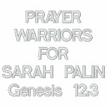 PRAYER WARRIORSFORSARAH PALINGenesis 12:3 embroidered shirts