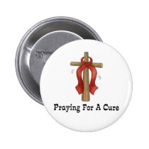 Praying For A Cure buttons