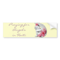 Praying for Angels in Haiti Bumper Stickers