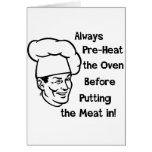 Pre-Heat the Oven Greeting Cards