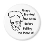 Pre-Heat the Oven magnets