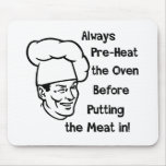 Pre-Heat the Oven mousepads