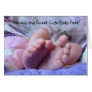 Precious & Sweet Cute Baby Feet! Cards Baby toes
