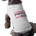 Pregnancy Look Good pet clothing