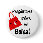 Preguntame Sobre Mi Bolsa Pinback Buttons