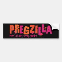 Pregzilla Bumper Sticker