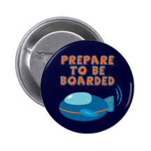 Prepare To Be Boarded Button