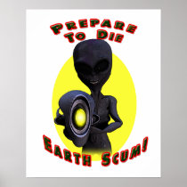 Prepare to die Earth Scum Poster