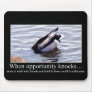 Prepare yourself for new opportunities mouse pads