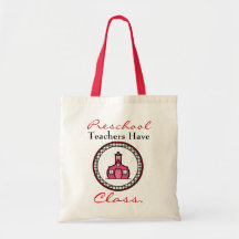Preschool Teacher Bag - Teachers Have Class