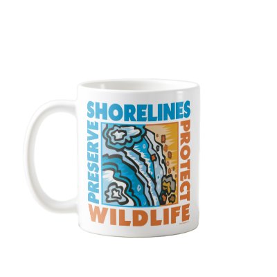 Preserve Shorelines - Protect Wildife Coffee Mugs by GreenNeighborWater