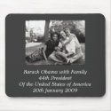 President Barack Obama with Family mousepads