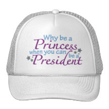President not a Princess Trucker Hat