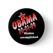 President Obama Mission Accomplished Buttons