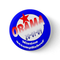 President Obama Mission Accomplished Pin
