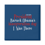 President Obamas inauguration magnets