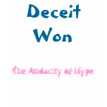 President O'Bummer: Deceit Won t-shirts