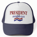 President Of The Awesome Club hats