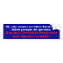 President Pantywaist Obama Bumper Sticker